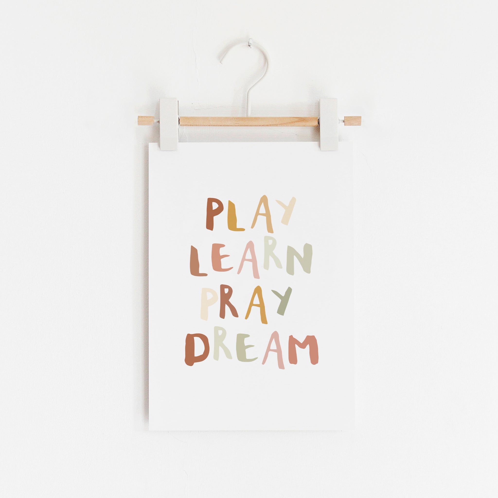 Play Learn Pray Dream - Muted | Unframed