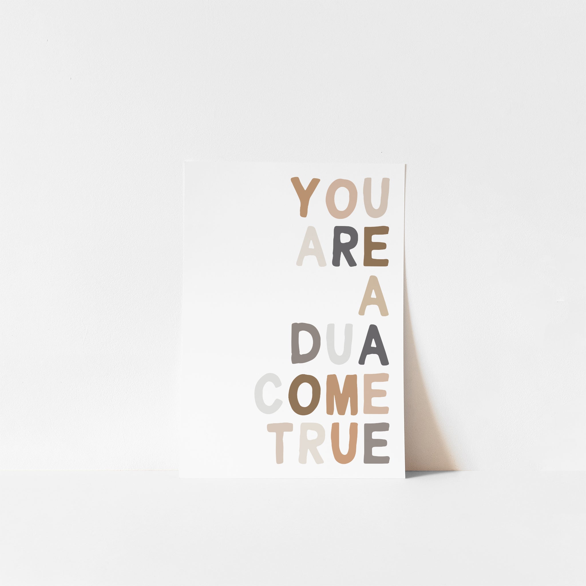 You Are A Dua Come True - Brown & Beige | Printable