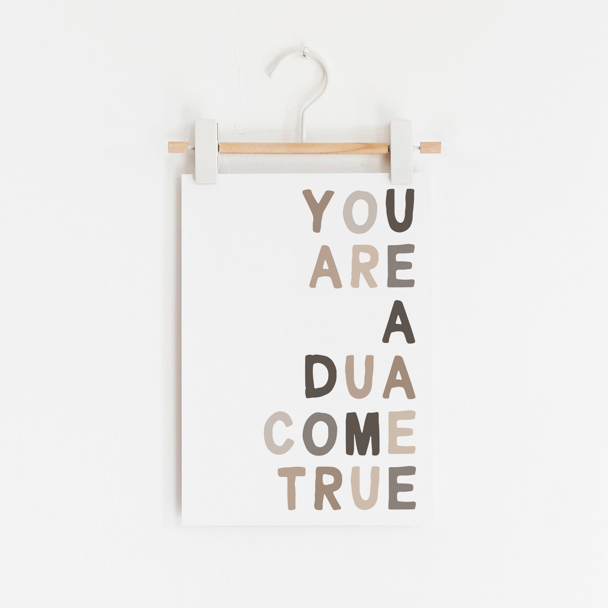 You Are a Dua Come True - Natural | Unframed